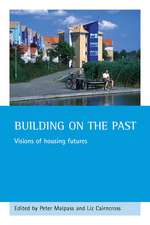 Building on the past – Visions of housing futures