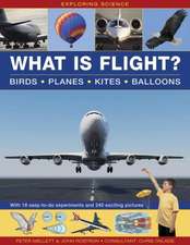 Exploring Science: Birds, Planes, Kites, Balloons; With 18 Easy-To-Do Experiments and 240 Exciting Pictures