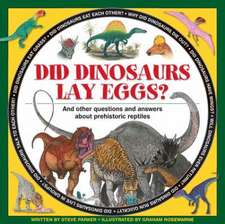 Did Dinosaurs Lay Eggs?