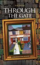 Meyer, J: THROUGH THE GATE UK/E