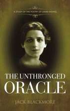 The Unthronged Oracle: A study of the poetry of Laura Riding