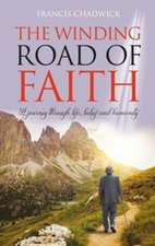 The Winding Road of Faith