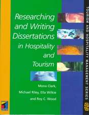 Researching and Writing Dissertations in Hospitality and Tourism Management