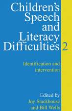 Children′s Speech and Literacy Difficulties Book 2 – Identification and Intervention