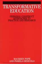 Transformative Education – Personal Construct Approaches to Practice and Research