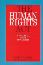 The Human Rights Act – A Practical Guide for Nurses