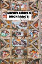 MICHELANGELO BUONARROTI