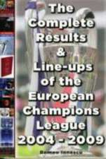 Ionescu, R: The Complete Results and Line-ups of the Europea