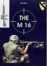 Huon, J: The M16