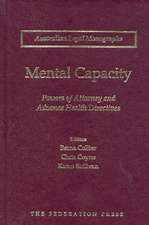 Mental Capacity: Powers of Attorney and Advance Health Directives