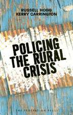 Policing the Rural Crisis