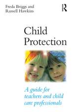 Child Protection: A guide for teachers and child care professionals