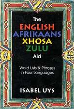 The English Afrikaans Xhosa Zulu Aid