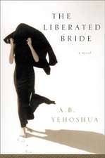 Yehoshua, A: The Liberated Bride