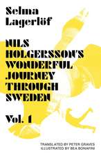 Nils Holgersson's Wonderful Journey Through Sweden, Volume 1: A Story from the Islands