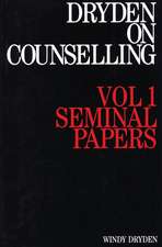 Dryden on Counselling – Seminal Papers V 1