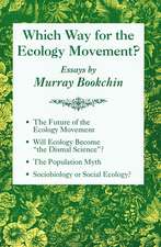 Which Way For The Ecology Movement?