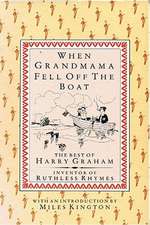 When Grandmama Fell Off the Boat: The Best of Harry Graham