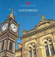 Gateshead – Architecture in a changing English urban landscape