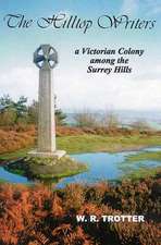 The Hilltop Writers: A Victorian Colony Among the Surrey Hills