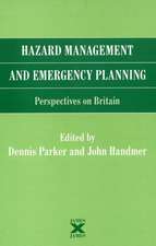 Hazard Management and Emergency Planning: Perspectives in Britain