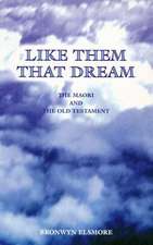 Like Them That Dream: The Maori & the Old Testament