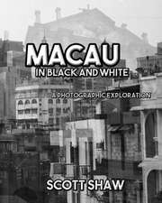 Macau in Black and White