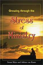 Growing Through the Stress of Ministry