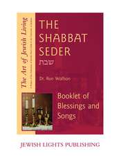 Shabbat Seder: Booklet of Blessings and Songs