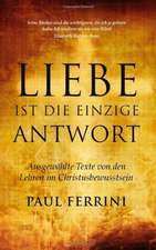 Ferrini, P: Liebe ist die einzige Antwort