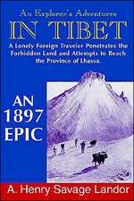 An Explorer's Adventures in Tibet: A 1987 Epic