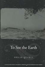 TO SEE THE EARTH