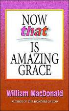 Now That's Amazing Grace