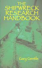 The Shipwreck Research Handbook