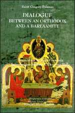 Dialogue Between an Orthodox and a Barlaamite