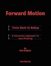 Forward Motion: From Bach to Bebop