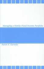 Managing a Family–Fixed Income Portfolio