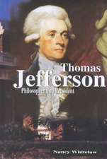 Thomas Jefferson: Philosopher and President