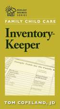 Family Child Care Inventory-Keeper: The Complete Log for Depreciating and Insuring Your Property