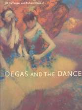 Degas and the Dance