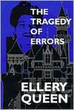 The Tragedy of Errors and Others