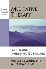 Meditative Therapy: Facilitating Inner-Directed Healing