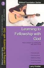 Kreider, L: Learning to Fellowship with God