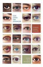 God Loves the Stranger