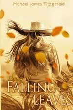 Song of Falling Leaves: A Word-Phrase Study of the Last Days of Jesus Christ