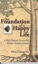 The Foundation of a Happy Life: Their Rites and Mysteries