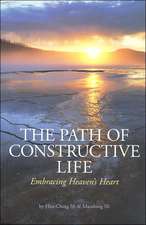 The Path of Constructive Life: Embracing Heaven's Heart