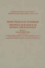 More Than Just Numbers?: The Role of Science in Roman Archaeology