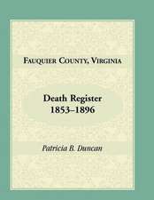 Fauquier County, Virginia Death Register, 1853-1896