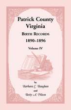 Patrick County, Virginia Birth Records 1890-1896 Volume IV